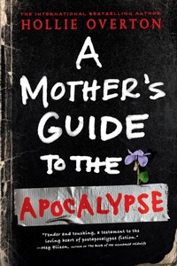 Abbildung von: A Mother's Guide to the Apocalypse - Orbit