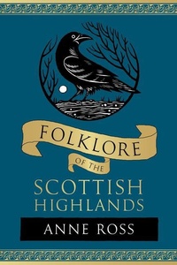 Enlarge image Cover: Folklore of the Scottish Highlands - The History Press Ltd