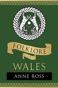 Cover: Folklore of Wales - The History Press Ltd