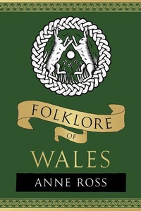Enlarge image Cover: Folklore of Wales - The History Press Ltd