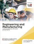 Cover: Engineering and Manufacturing for the T Level Occupational Specialisms (8712, 8713, 8714) - Hachette Learning