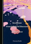 Cover: Secularism in French Cultural Discourse - Cambridge Scholars Publishing