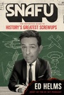 Cover: SNAFU: The Definitive Guide to History's Greatest Screwups - Wildfire