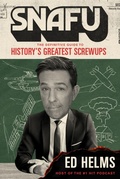 Cover: SNAFU: The Definitive Guide to History's Greatest Screwups - Wildfire
