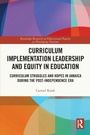 Cover: Curriculum Implementation Leadership and Equity in Education - Routledge