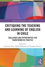 Cover: Critiquing the Teaching and Learning of English in Chile - Routledge