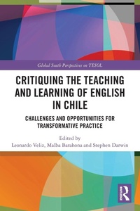 Enlarge image Cover: Critiquing the Teaching and Learning of English in Chile - Routledge