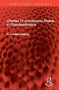 Cover: Charter 77 and Human Rights in Czechoslovakia - Routledge