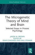 Cover: The Microgenetic Theory of Mind and Brain - Routledge