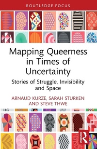 Enlarge image Cover: Mapping Queerness in Times of Uncertainty - Routledge