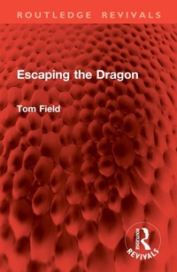 Enlarge image Cover: Escaping the Dragon - Routledge
