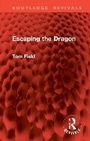 Cover: Escaping the Dragon - Routledge