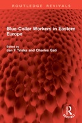 Cover: Blue-Collar Workers in Eastern Europe - Routledge