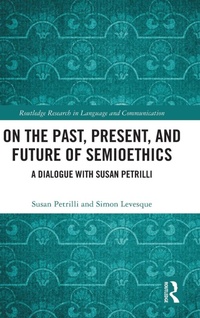 Enlarge image Cover: On the Past, Present, and Future of Semioethics - Routledge