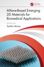 Cover: MXene-Based Emerging 2D Materials for Biomedical Applications - CRC Press