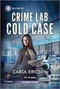 Cover: Crime Lab Cold Case - Harlequin Intrigue Larger Print