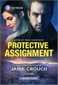 Abbildung von: Protective Assignment - Harlequin Intrigue Larger Print