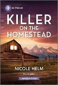 Cover: Killer on the Homestead - Harlequin Intrigue Larger Print