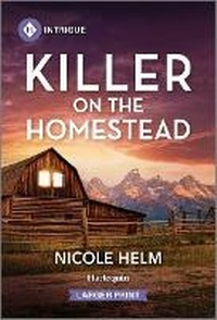 Abbildung von: Killer on the Homestead - Harlequin Intrigue Larger Print
