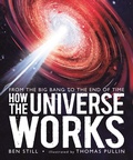 Cover: How the Universe Works: From the Big Bang to the End of Time - Walker Studio