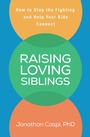 Bild: Raising Loving Siblings - The Guilford Press