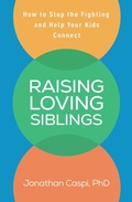 Cover: Raising Loving Siblings - The Guilford Press