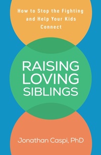 Bild vergrößern Bild: Raising Loving Siblings - The Guilford Press