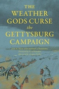 Cover: The Weather Gods Curse the Gettysburg Campaign - History Press