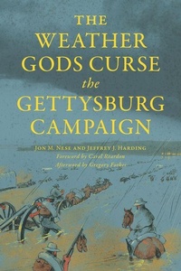 Abbildung von: The Weather Gods Curse the Gettysburg Campaign - History Press