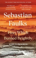 Cover: Fires Which Burned Brightly - Hutchinson Heinemann