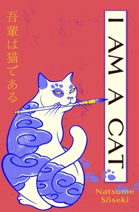 Abbildung von: I Am a Cat - Vintage Classics
