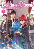 Cover: Dahlia in Bloom: Crafting a Fresh Start With Magical Tools Volume 9 - J-Novel Heart