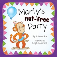 Enlarge image Cover: Marty's Nut-Free Party (Katrina Roe's Relatable Issues Set, #1) - Wombat Books
