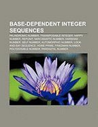 Abbildung von: Base-Dependent Integer Sequences - Books LLC, Wiki Series