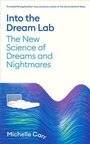 Cover: Into the Dream Lab - Profile Books Ltd