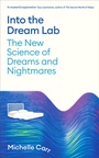 Cover: Into the Dream Lab - Profile Books Ltd