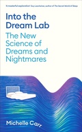Cover: Into the Dream Lab - Profile Books Ltd
