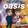 Cover: The Story of Oasis - Little Tiger