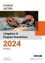 Cover: International Comparative Legal Guide - Litigation & Dispute Resolution 2024 - Global Legal Group Ltd