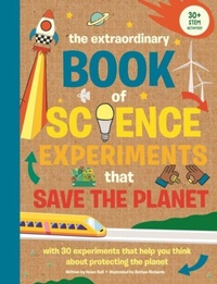 Enlarge image Cover: The Extraordinary Book of Science Experiments to Save the Planet - Weldon Owen Children's Books