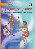 Cover: I Want to Dance - Our Yarning - Library for All