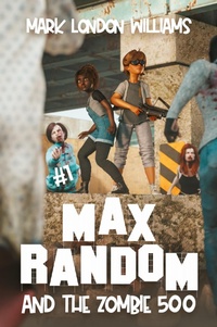 Enlarge image Cover: Max Random and the Zombie 500 - Graveside Press