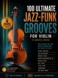 Cover: 100 Ultimate Jazz-Funk Grooves For Violin - A.D.G. Productions