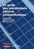 Cover: Le guide des installations solaires photovolta&iuml;ques - Le Moniteur