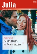 Cover: K&uuml;ss mich in Manhattan - CORA Verlag