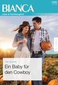 Cover: Ein Baby f&uuml;r den Cowboy - CORA Verlag