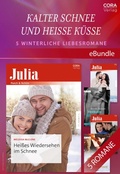 Cover: Kalter Schnee und hei&szlig;e K&uuml;sse - 5 winterliche Liebesromane - CORA Verlag