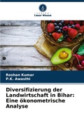 Cover: Diversifizierung der Landwirtschaft in Bihar - Verlag Unser Wissen