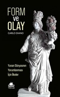 Cover: Form ve Olay Yunan D&uuml;nyasinin Yorumlanmasi Icin Ilkeler - Telemak Yayinlari