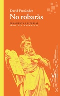 Cover: No robar&agrave;s - Fragmenta Editorial
